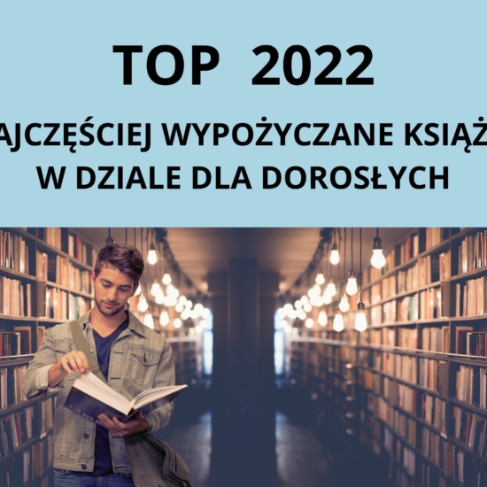 Obrazek zapowiadający TOP 2022 listę najpopularniejszych książek w roku 2022